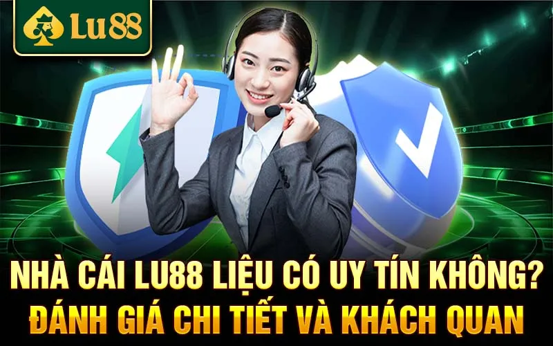 Tại Sao Nên Chọn LU88 Là Nhà Cái Cá Cược Của Bạn?